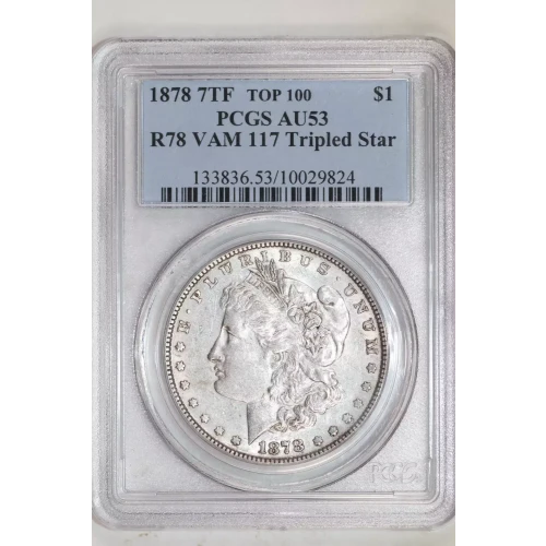 1878 7TF $1 R78 VAM 117 Tripled Star