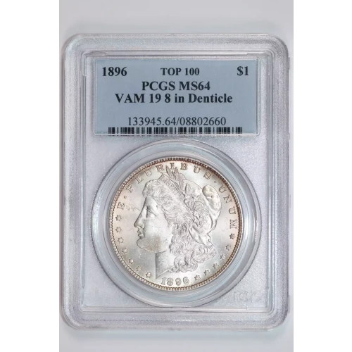 1896 $1 VAM 19 8 in Denticle TOP 100